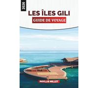 LES ÎLES GILI GUIDE DE VOYAGE 2026: Explorez Gili Trawangan, Meno et Air avec des conseils de ferry, des excursions de plongée et des restaurants locaux