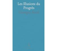 Les Illusions du Progrès