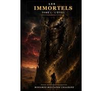 Les Immortels: Tome 1 - L'Éveil