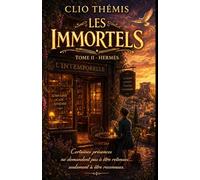 Les Immortels - Tome II : Hermès: Le passage qui revient - Une romance cosy et mythologique au cœur d’Athènes