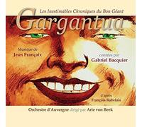Les Inestimables Chroniques Du Bon Géant Gargantua