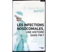 Les Infections Nosocomiales Une Histoire Sans Fin ? (ebook)