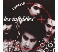Les Infidèles - Rebelle