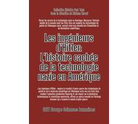 Les ingénieurs d'Hitler: L'histoire cachée de la technologie nazie en Amérique (L'Histoire pour Tous)