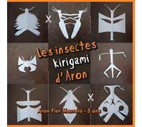 Les insectes kirigami d'Aron