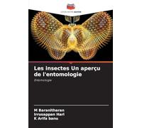 Les insectes Un aperçu de l'entomologie