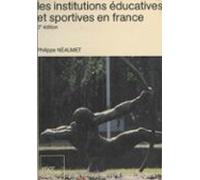 Les Institutions Éducatives Et Sportives En France (ebook)