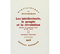 Les intellectuels, le peuple et la révolution: Histoire du populisme russe au XIXe siècle Tome 2
