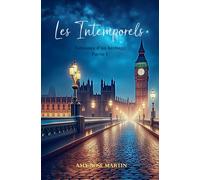 Les Intemporels: Naissance d'un héritage, partie 1