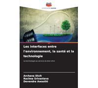 Les interfaces entre l'environnement, la santé et la technologie