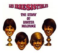 Les Irresistibles - Story of Baxter Williams