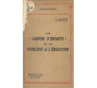 Les Jardins Denfants Et Le Problème De Léducation (ebook)
