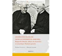 Les jésuites français dans la tourmente (1949-1951): Rapports Dhanis, affaire de Fourvière et encyclique Humani generis