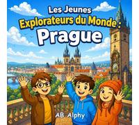 Les Jeunes Explorateurs du Monde : Prague: À la découverte de la République tchèque avec Nora, Max et Leo: 16