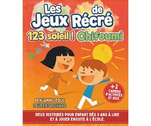 Les Jeux de Récré : Chifoumi et 123 soleil !: Deux histoires pour enfant dès 3 ans à lire et à jouer ensuite à l'école.