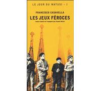 Les jeux féroces: Le Jour du Watusi T. 1