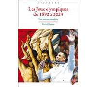 Les Jeux Olympiques De 1892 À 2024 (ebook)