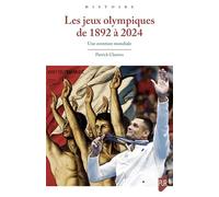 Les jeux olympiques de 1896 à 2024: Une aventure mondiale