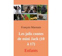 Les jolis contes de mini Jack (10 à 17): Enfants: 2
