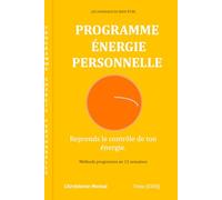 Les Journaux du Bien-être - Programme Énergie Personnelle: Le journal guidé pour cultiver son énergie