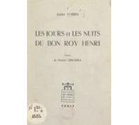 Les Jours Et Les Nuits Du Bon Roy Henri (ebook)