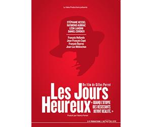 Les Jours Heureux, quand l'utopie des résistants devint réalité