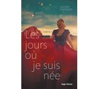 Les Jours Où Je Suis Née (ebook)