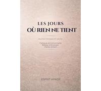 Les jours où rien ne tient - Journal introspectif adulte: fatigue émotionnelle, baisse d’énergie et perte d’élan, pour écrire quand tout semble ... dédiée à la stabilité émotionnelle adulte)