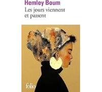 Les Jours Viennent Et Passent (prix Des Lycéens Folio 2025)