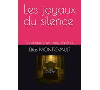 Les joyaux du silence: chronique d'un sang impérial
