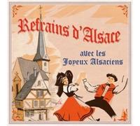 Les Joyeux Alsaciens - Refrains d'Alsace