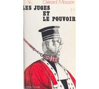Les Juges Et Le Pouvoir (ebook)