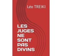 LES JUGES NE SONT PAS DIVINS