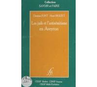 Les Juifs Et Lantisémitisme En Aveyron (ebook)
