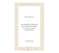 Les juristes écrivains de la Rome antique: Les oeuvres des juristes comme littérature: 3 (Docet Omnia)