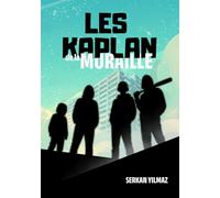 Les Kaplan de la Muraille