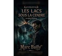 Les Lacs sous la cendre: Une enquête d’Elias Vernes (Les Zones hostiles)