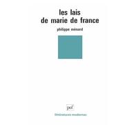 Les lais de Marie de France: Contes d'amour et d'aventures du Moyen Age