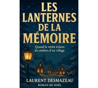 Les Lanternes de la mémoire: Roman de Noël (ROMANS DE NOËL - NOUVELLE ÉDITION 2026/2027)