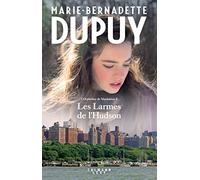 Les larmes de l'Hudson: L'Orpheline de Manhattan t3 (Littérature Française)
