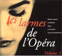 Les Larmes De L'op?Ra / Vol.2
