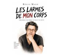 Les larmes de mon corps