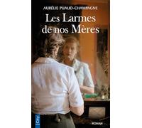 Les larmes de nos mères
