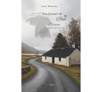 Les larmes de pluie d'Ecosse - des Causses: Une saga familiale entre héritage cévenol et brumes écossaises - Tome 2 (La saga d'Antoine et Faustine - ... entre héritage cévenol et brumes écossaises)