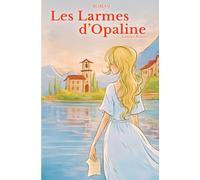 Les Larmes d'Opaline