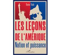 Les leçons de l'Amérique: Nation et puissance
