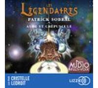 les légendaires - aube et crépuscule - tome 7 (audiolibro)