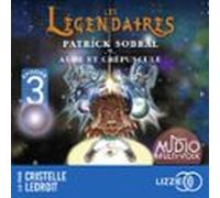 les légendaires - aube et crépuscule - tome 7 - episode 3 (audiolibro)