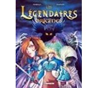 Les Légendaires : Origines Volume 1 Danaël
