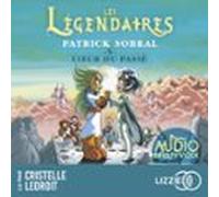 Les Légendaires - Tome 5 Coeur Du Passé